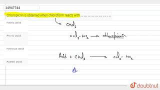 Chloropicrin is obtained when chloroform reacts with ………………… and reaction is ……………… [upl. by Jorie]