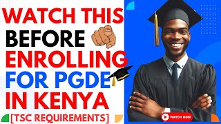 PGDE entry requirements in Kenya [upl. by Seamus]