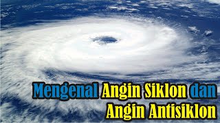 Mengenal Angin Siklon dan Angin Antisiklon  SimpleNewsVideo [upl. by Giffie]