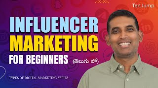 Influencer Marketing Explained for Beginners in తెలుగు  Types of Digital Marketing Series in తెలుగు [upl. by Lonee]