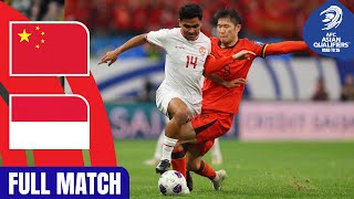 China PR vs Indonesia – Full Match  AFC Asian Qualifiers™ Road to 26 [upl. by Wiggins]