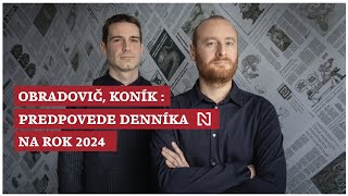 Obradovič Koník Predpovede Denníka N na rok 2024 [upl. by Eustashe901]