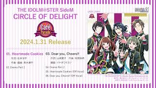 【SideM】THE IDOLMSTER SideM CIRCLE OF DELIGHT 03 Café Parade【試聴動画】 [upl. by Carter970]