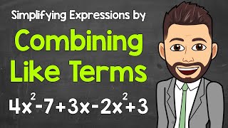 Simplifying Expressions by Combining Like Terms  Math with Mr J [upl. by Glynnis]