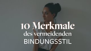 Vermeidenden Bindungsstil erkennen 10 Merkmale [upl. by Sokairyk]