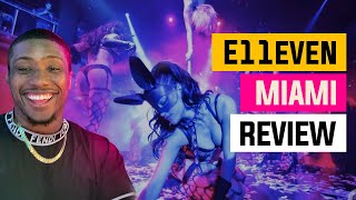 E11even Miami  Nightclub Review 2021 [upl. by Ayotas]