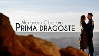 Prima dragoste  Alexandru Cibotaru Official Video [upl. by Eselahc208]