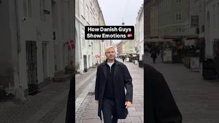 How Danish Guys Show Emotions 🇩🇰 Denmark Danes Danish Copenhagen viral fyp dansk humor [upl. by Jepum]