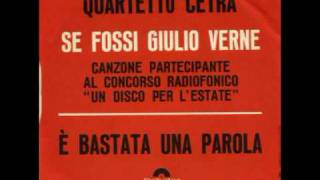 Quartetto Cetra  E bastata una parola 1965 [upl. by Eade]