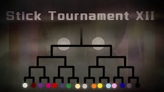 The Stick Tournament XII FULL [upl. by Youngman]