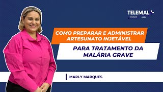 Como preparar e administrar artesunato injetável para tratamento da malária grave [upl. by Aitahs550]