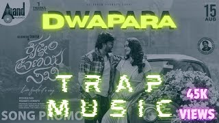 DWAPARA Song Bass Trap Remix  Kannada  Bass Boosted Trap Remix [upl. by Berta234]