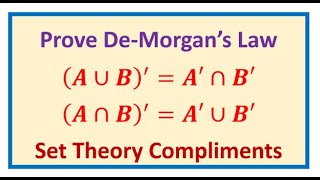 Prove De Morgans Law in Set Theory Complement of Union is Intersection of Complements [upl. by Tniassuot]