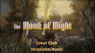 Great Club InvasionsDuels highlights  Combos 137 Monk build Elden Ring PvP [upl. by Notsuj36]