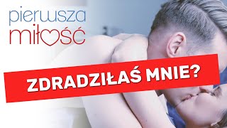 Pierwsza Miłość  Zdradziłaś mnie [upl. by Enihpad]