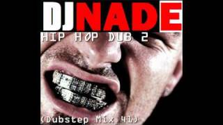 DJ NADE  NEW quotHIP HOP DUB 2quot [upl. by Bega498]