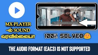 Mx Player EAC3 Audio Format Not Supported  Fix Problem Solve in tamil  tech pass tamizha [upl. by Ahsilif638]