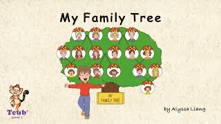 Unit 31 My Family Story 1 quotMy Family Treequot by Alyssa Liang [upl. by Ynohtnad]