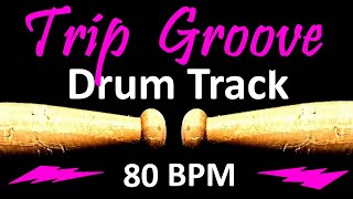 Trip Groove Drum Track 80 BPM Rock Drum Beat for Bass Guitar Backing Tracks Drum Beats Instrumental [upl. by Aurita]