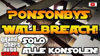 Grand Theft Auto 5 Online  Ponsonbys Wallbreach SOLO Glitch Alle Konsolen [upl. by Atnoek]