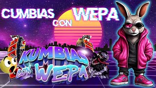 CUMBIAS CON WEPA 🔴 MUSICA MÁS ESCUCHADAS 2024 💥 ESTA es la Kumbia Editada WEPA más VIRAL Mix 2024 [upl. by Longwood]