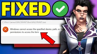 Fix Windows Cannot Access The Specified Device Launching Valorant [upl. by Ngo]
