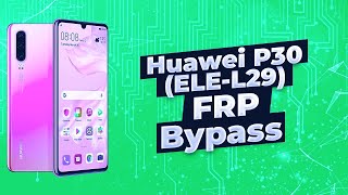 huawei p30 elel29 frp bypass [upl. by Slyke99]