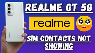 How to Fix Sim Contacts Not showing Problem in Realme GT 5GGT Master Edition [upl. by Aitra]