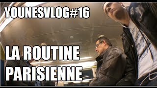 YounesVlog 16  LA ROUTINE PARISIENNE  روتينية باريس [upl. by Adniram]