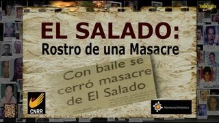 EL SALADO ROSTRO DE UNA MASACRE [upl. by Marthe544]