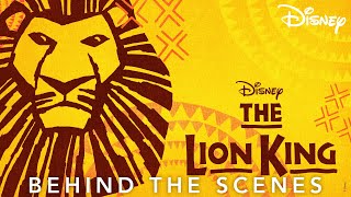 Come Behind The Scenes at The Lion King Musical to Celebrate World Theatre Day  Disney UK [upl. by Ripley]