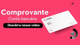 Como Emitir Comprovante de Conta Bancária no Banco Cora [upl. by Emsmus]