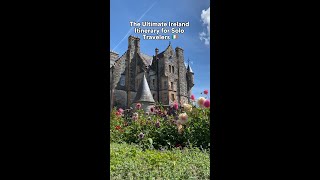 The Ultimate Ireland Itinerary for Solo Travelers [upl. by Hubie]