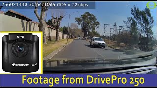 Footage from Transcend DrivePro 250 Dash camera  2023 model  2560x1440 30fps and 60fps  others [upl. by Aleusnoc3]