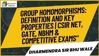 Understanding Group Homomorphisms Definition amp Key Properties for CSIR NET GATE NBHM BHU Wala sir [upl. by Atinob]