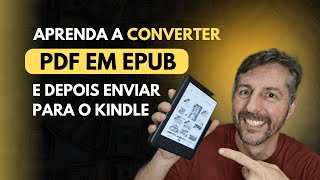 Aprenda a converter PDF para EPUB e enviar para o Kindle [upl. by Frodin]