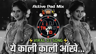 Yeh Kaali Kaali Aankhen  Old Dj Song  Dindi Active Pad Mix  DJ Tejas TD [upl. by Aneerehs]