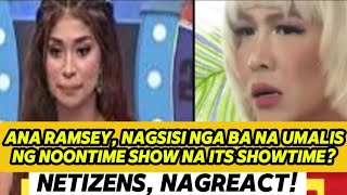 ANA RAMSEY NAGSISI NGA BA NA UMALIS NG NOONTIME SHOW NA ITS SHOWTIME NETIZENS NAGREACT [upl. by Decrem]