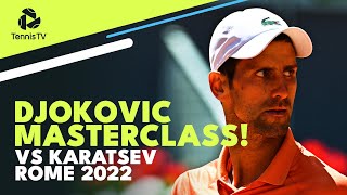 Novak Djokovic MASTERCLASS vs Karatsev in Rome 👌 [upl. by Peterson344]