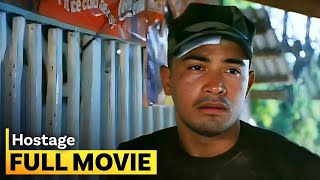 Hostage FULL MOVIE  Cesar Montano Roi Vinzon Bayani Agbayani [upl. by Publia]