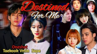 Destined for me ❤️ Taekook Vmin Namjin Sope Love story Oneshot btsmalluarmybtsmalayalamff [upl. by Hsara]