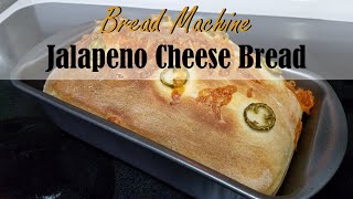 Super Easy amp Delicious Jalapeno Cheese Bread In the Bread Machine [upl. by Lau551]