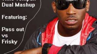 Tinie Tempah Mashup  FRISKY vs PASS OUT 2010 MASHUP [upl. by Narcis630]