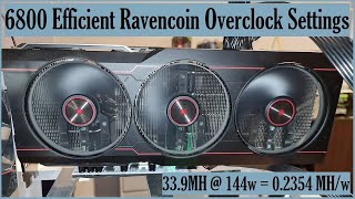 6800 Efficient Ravencoin Overclocks  339MH  144w Wall [upl. by Siramaj]