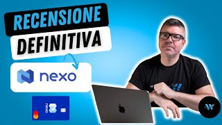 NEXO la recensione definitiva Rendite Nexo Card Prestiti [upl. by Kalin730]