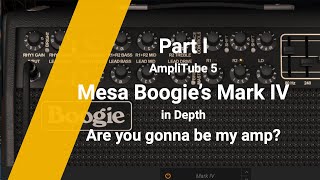 Mesa Boogie Mark IV Part I  The Controls  AmpliTube 5 Amps [upl. by Jowett]