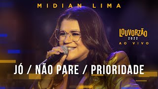 Midian Lima  Prioridade  Jó  Não Pare  Louvorzão 93 Ao Vivo  2022 [upl. by Aleekahs]