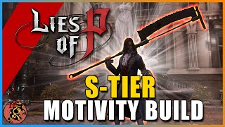 Lies of P  STIER BUILD The BEST Motivity Build To CRUSH ALL BOSSES Full Progression Guide [upl. by Elohcim]