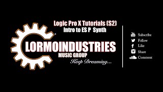 ES P Synth Logic Pro Tutorial  Introduction [upl. by Airdnalahs478]