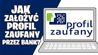 Jak załozyć profil zaufany przez bank Jak stworzyć profil zaufany w epuap Mbank Pko Ing [upl. by Attezi690]